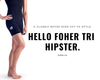 The FOHER Smoochy Tri Hipster