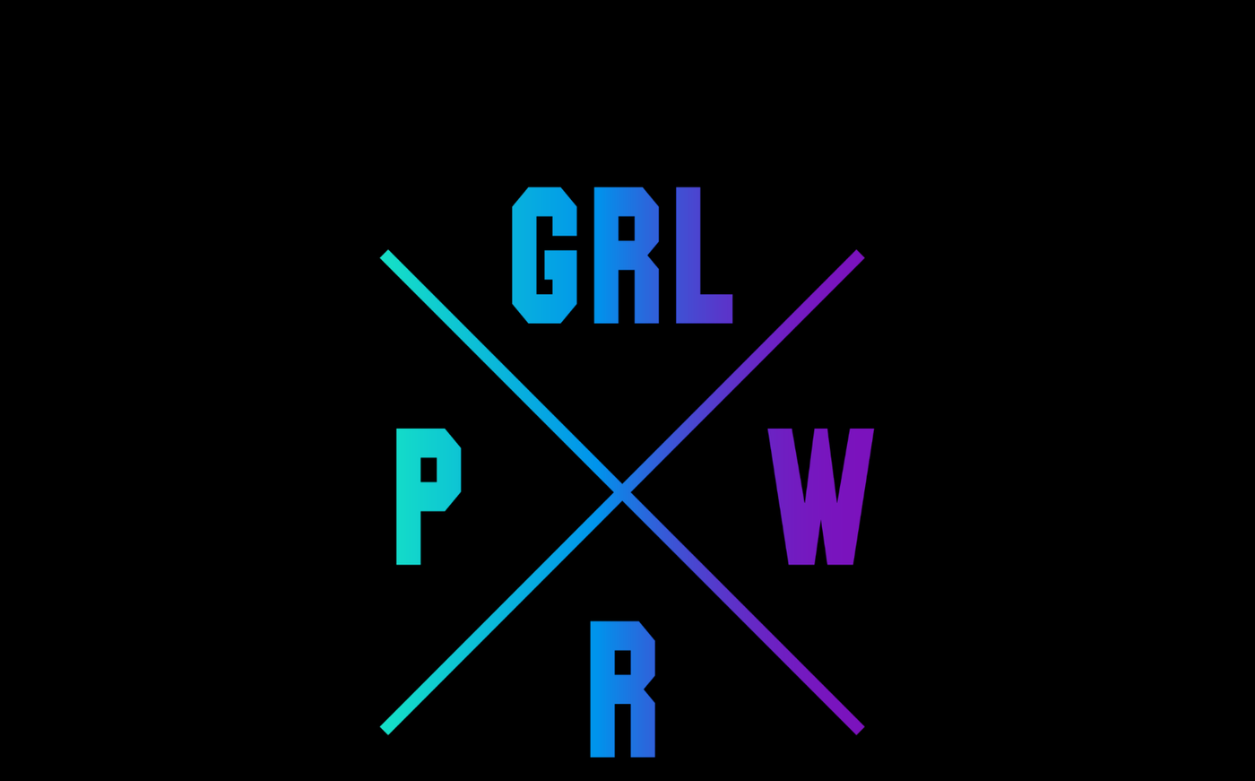 GRL PWR = No Limits!
