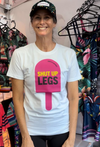 Shut Up Legs Tee